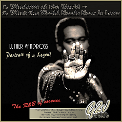 G2J Spiritus CLUB. VOL.8：Portrait of a Legend（伝説の肖像）／ LUTHER VANDROSS